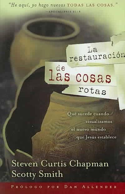 Restauración de las cosas rotas, La