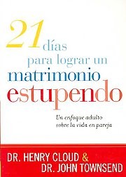 21 días para lograr un matrimonio estupendo