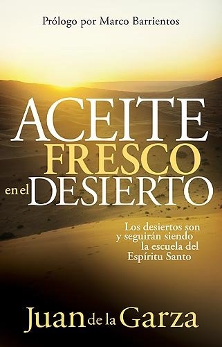 Aceite fresco en el desierto
