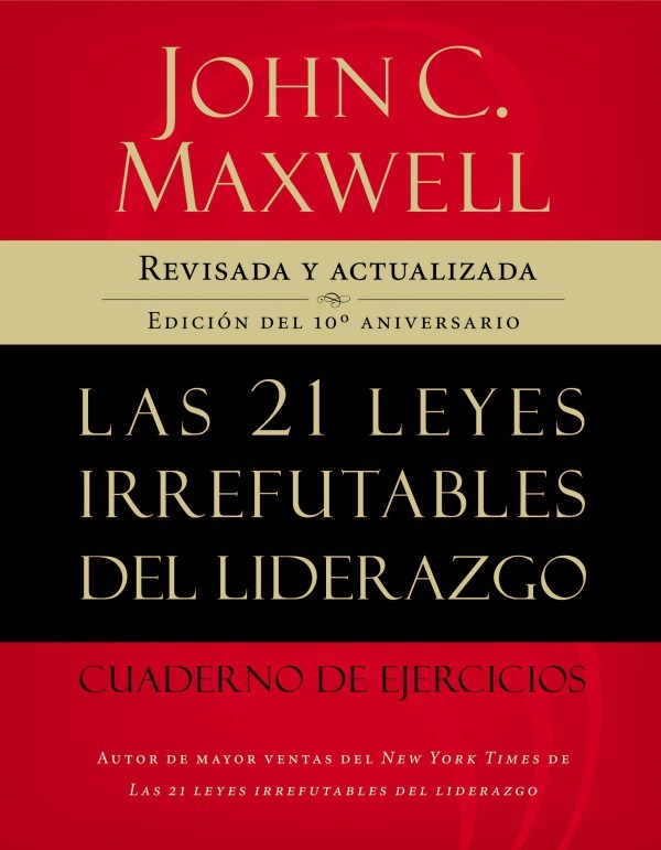 21 leyes irrefutables del liderazgo, Las - Cuaderno de ejercicios