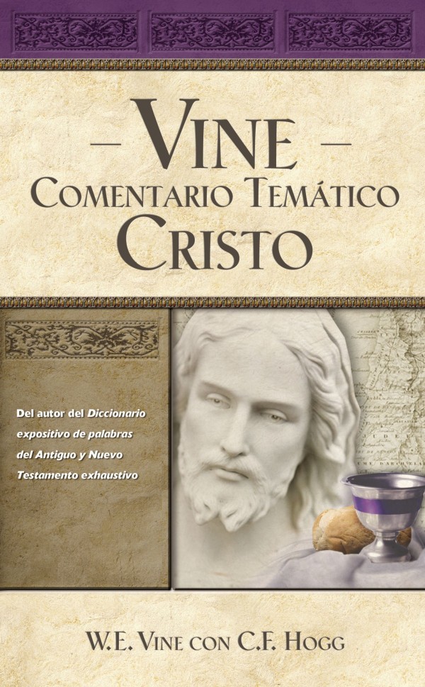 Vine, comentario temático: Cristo
