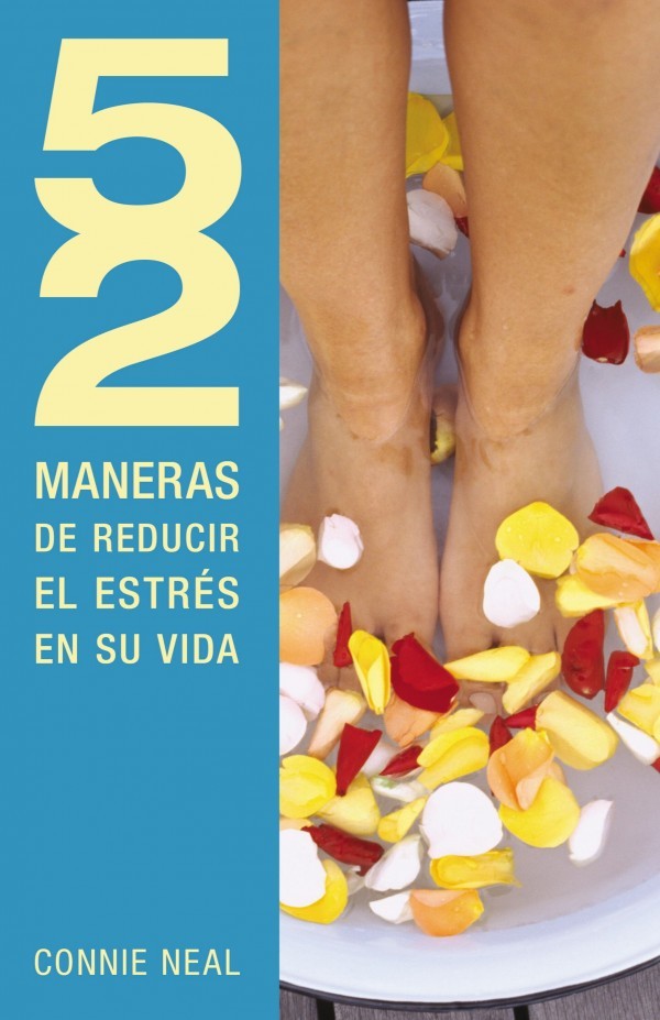 52 maneras de reducir el estrés en su vida