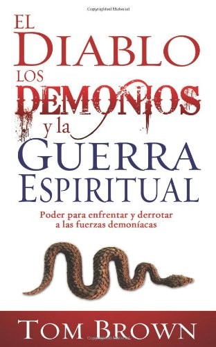 El  diablo, los demonios y la guerra espiritual