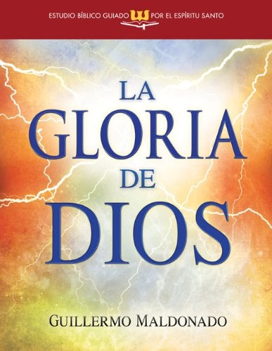 La gloria de Dios. Guía de Estudio