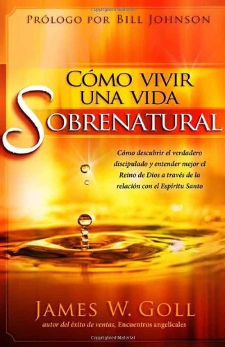 Cómo vivir una vida sobrenatural