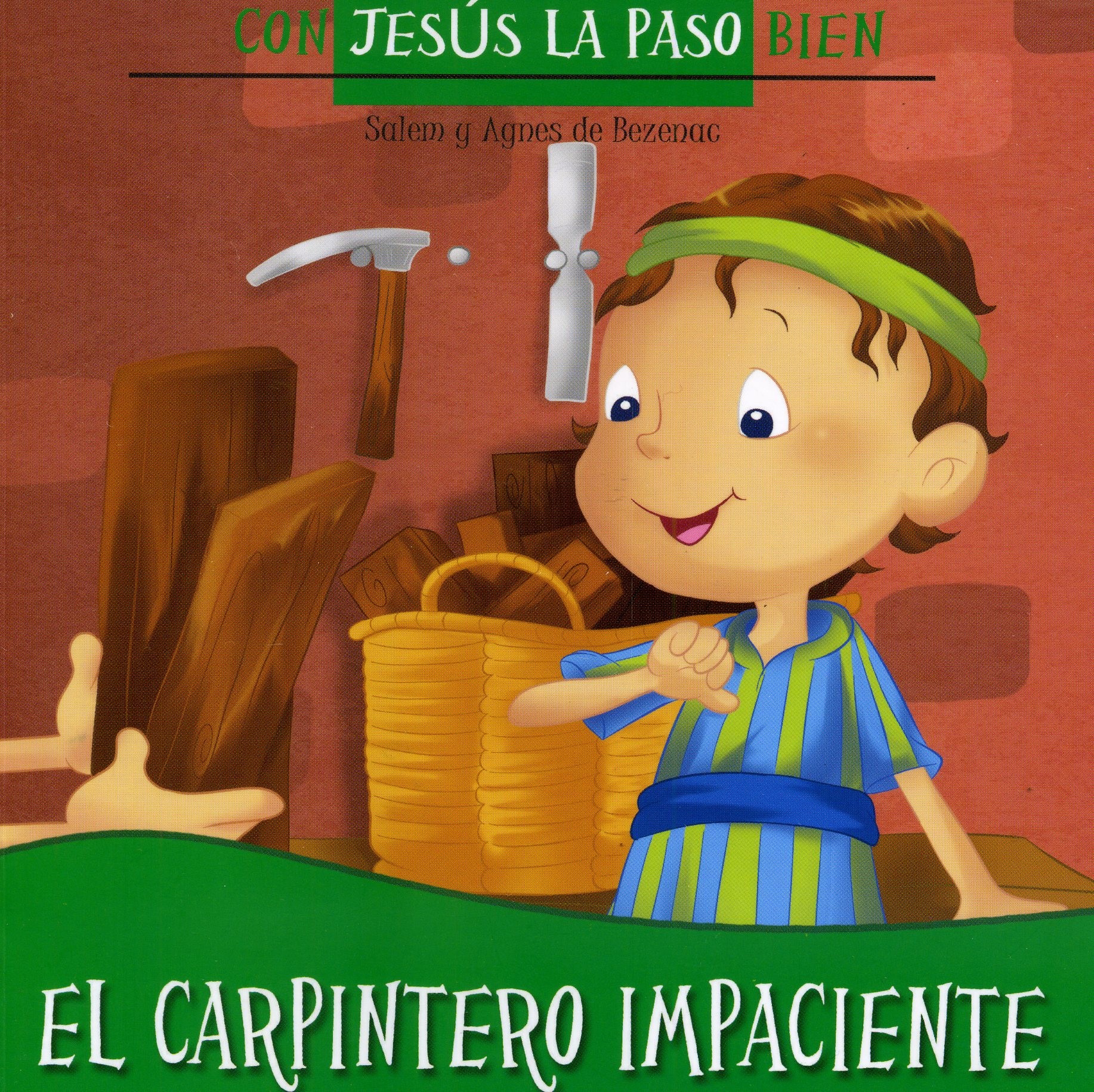 El carpintero impaciente