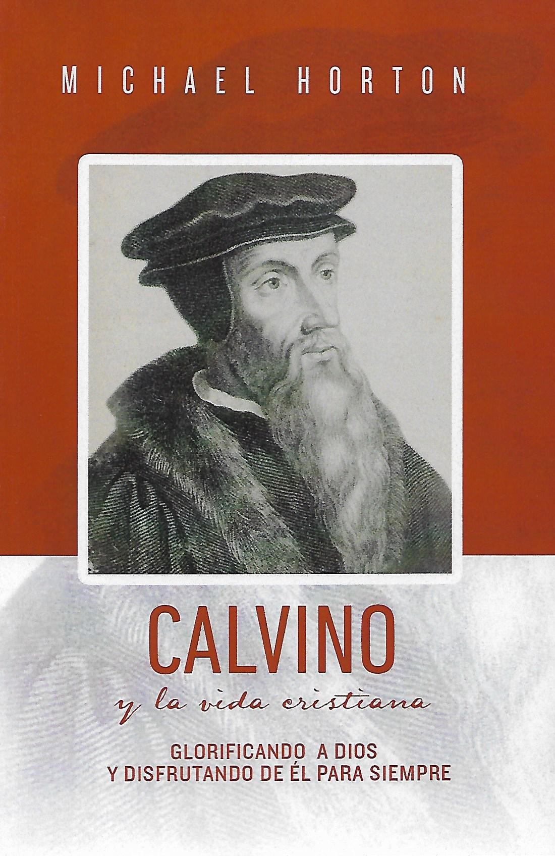 Calvino y la vida cristiana