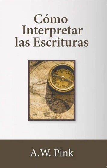 Cómo interpretar las Escrituras
