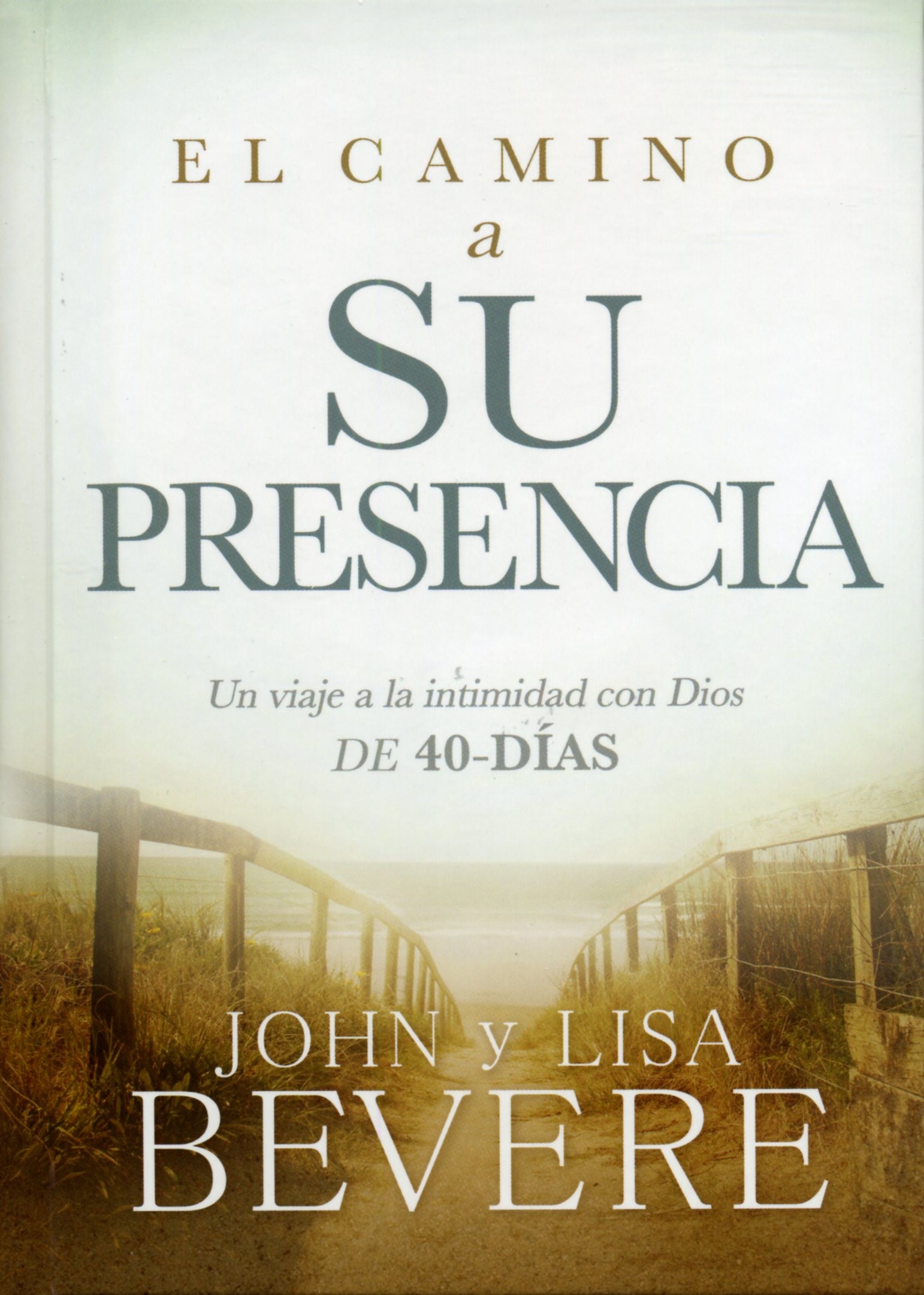 Camino a Su Presencia, El