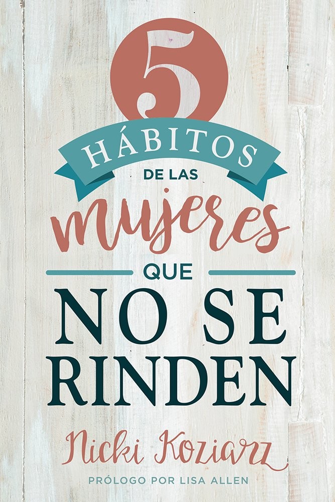 5 hábitos de las mujeres que no se rinden