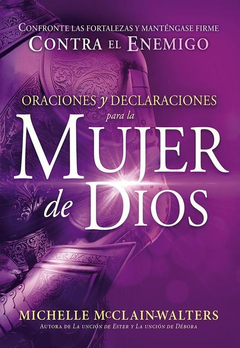 Oraciones y declaraciones para la mujer de Dios