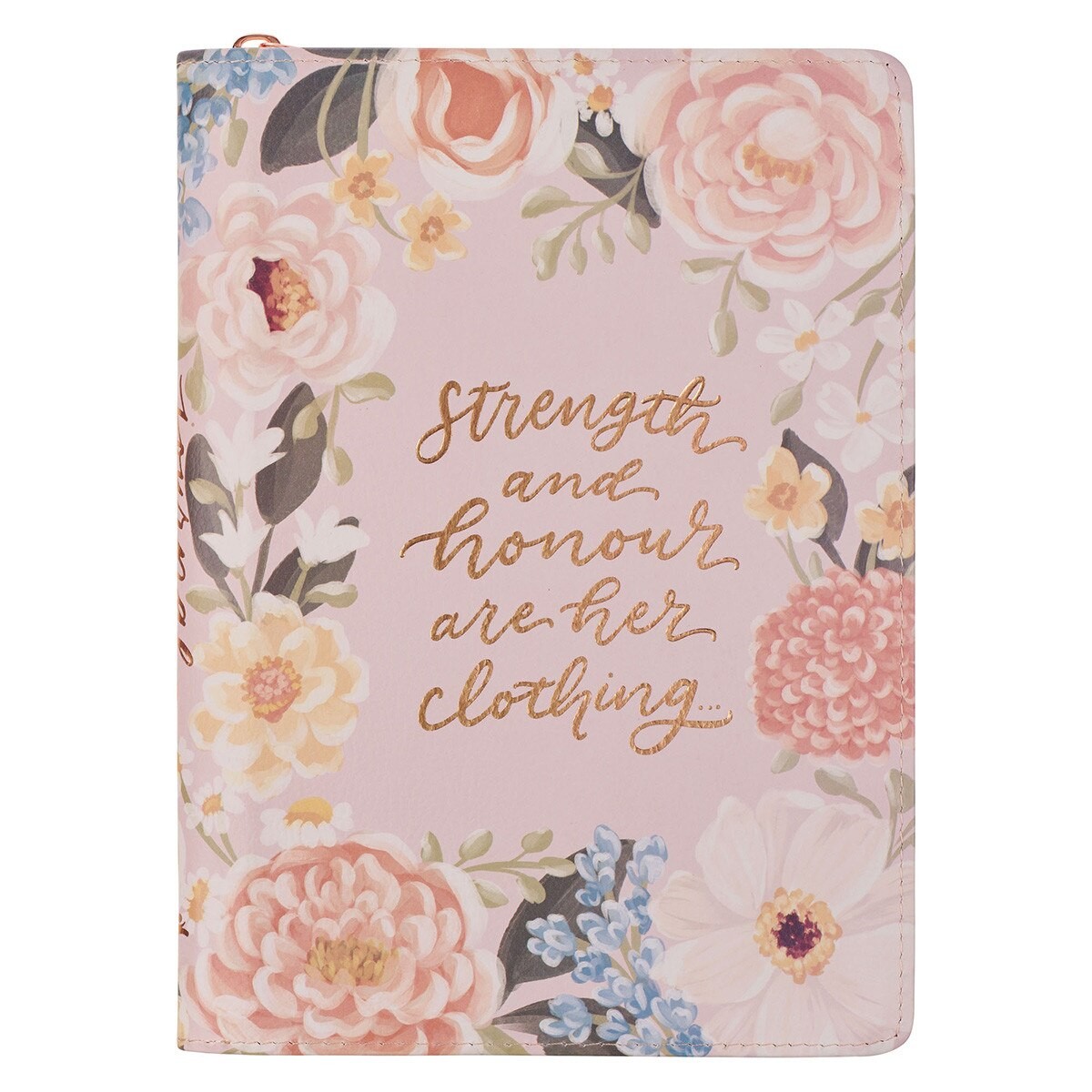 Diario Strength and honor (Proverbios 31:25). 2 tonos. Rosa floral. Cremallera (inglés)