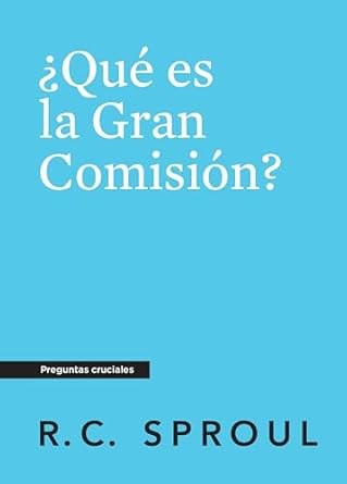 ¿Qué es la Gran Comisión?