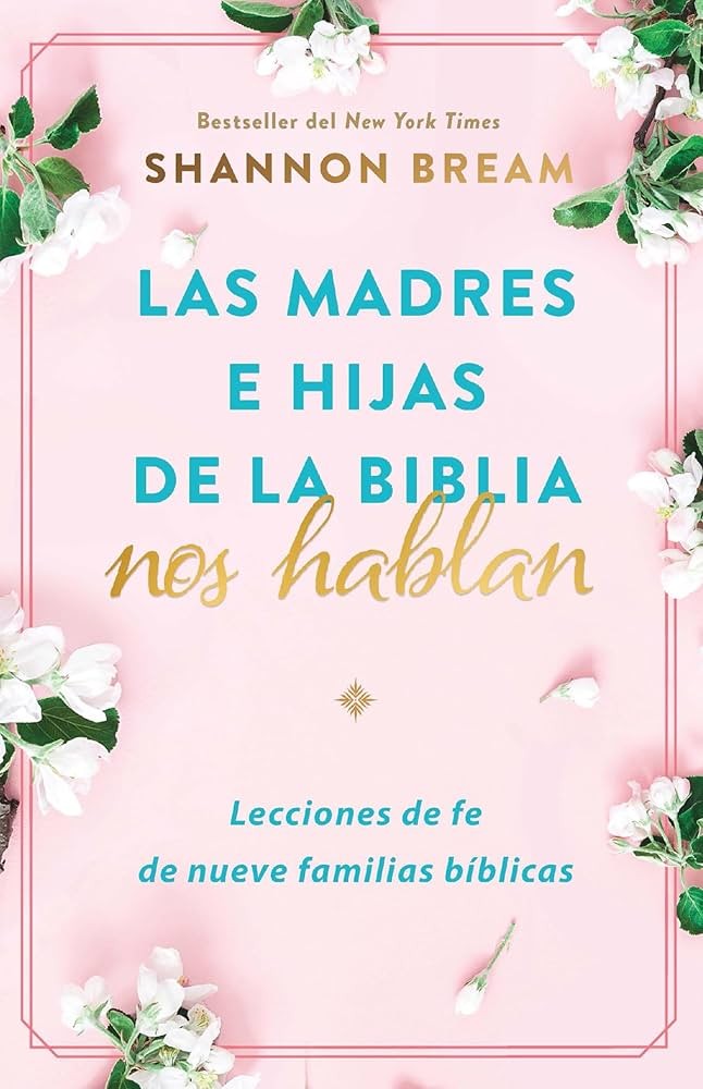 Madres e hijas de la Biblia nos hablan, Las