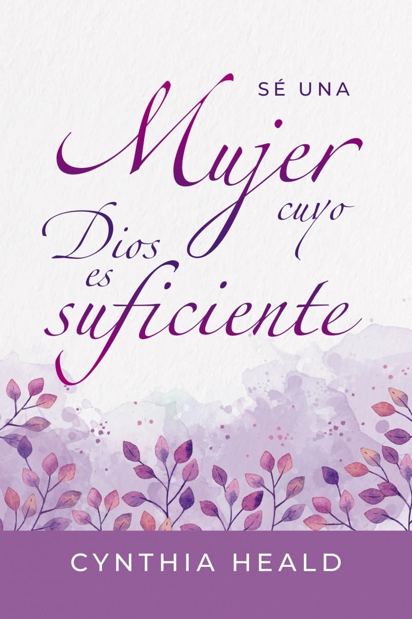 Sé una mujer cuyo Dios es suficiente