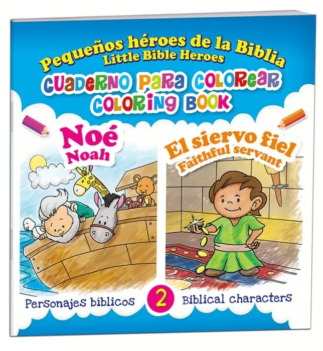 Noé / El siervo fiel: Pequeños héroes de la Biblia - Cuaderno para colorear (bilingüe)