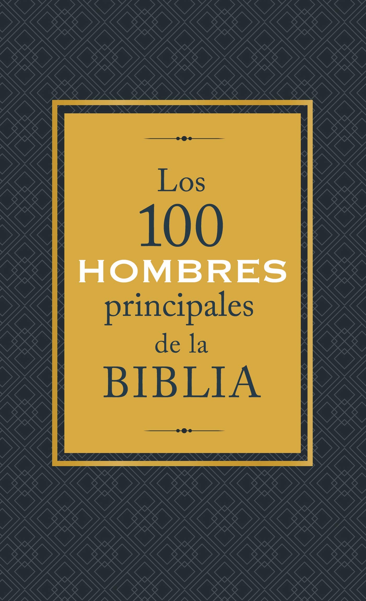 100 hombres principales de la Biblia, Los