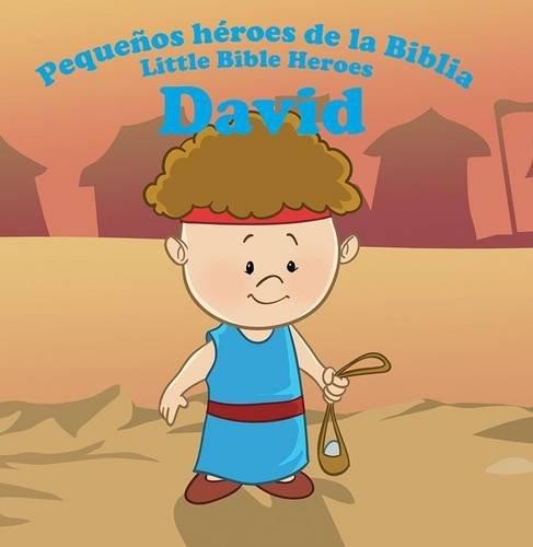 David:  Pequeños héroes de la Biblia
