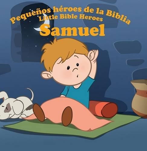 Samuel:  Pequeños héroes de la Biblia