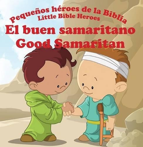 El buen samaritano:  Pequeños héroes de la Biblia