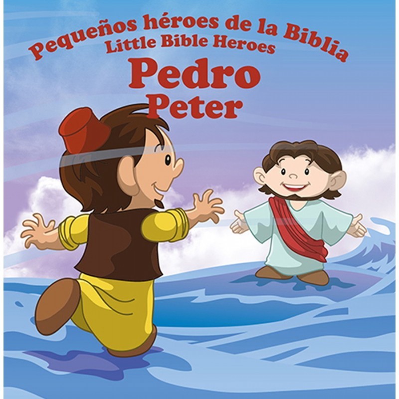Pedro: Pequeños héroes de la Biblia