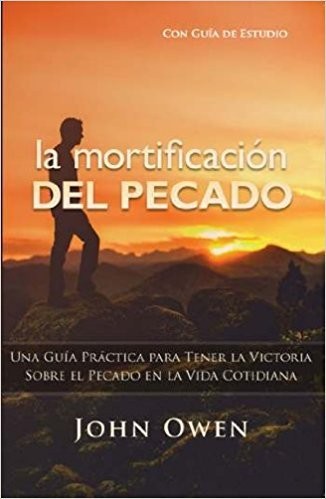 Mortificacion del pecado, La