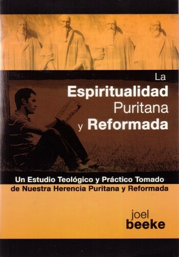 Espiritualidad puritana y reformada, La
