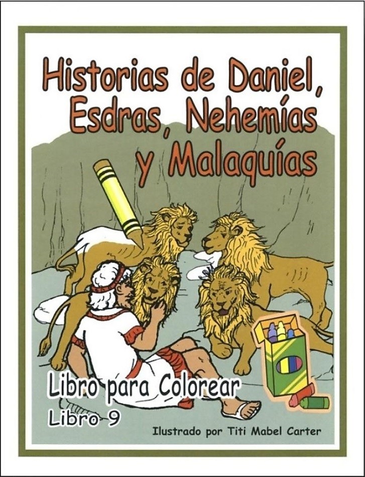 Historias de Daniel, Esdras, Nehemías y Malaquías