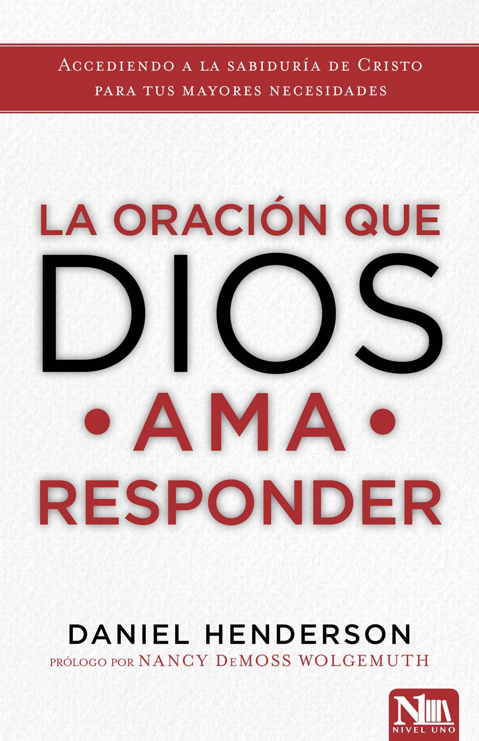 Oración que Dios ama responder, La