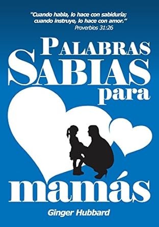 Palabras sabias para mamás