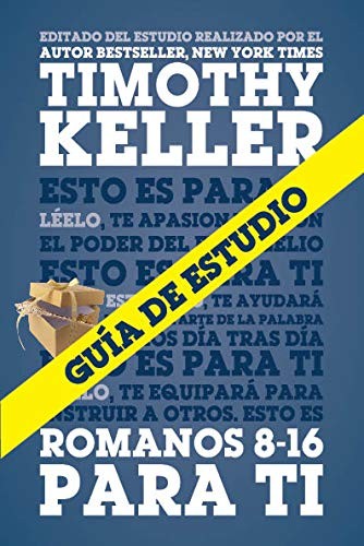 Romanos 8-16 para ti - Guía de estudio