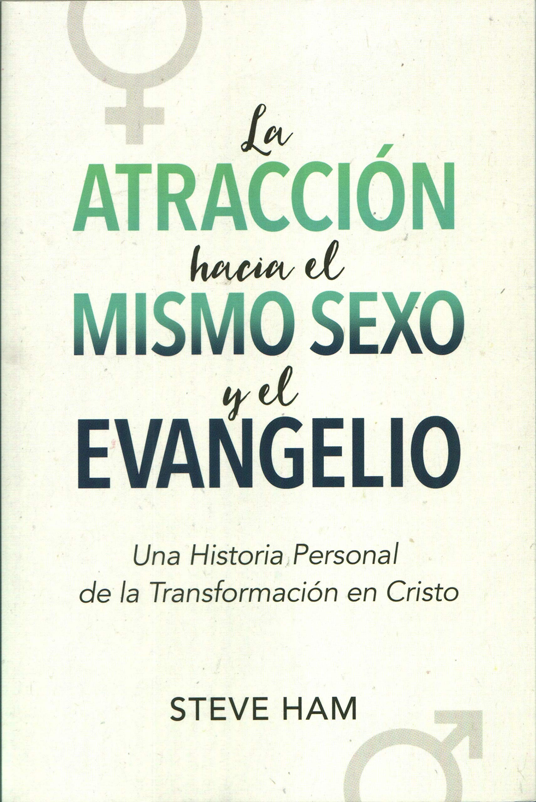 Atracción hacia el mismo sexo y el Evangelio, La