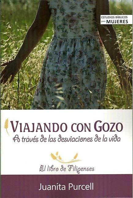 Viajando con gozo, a través de las desviaciones de la vida