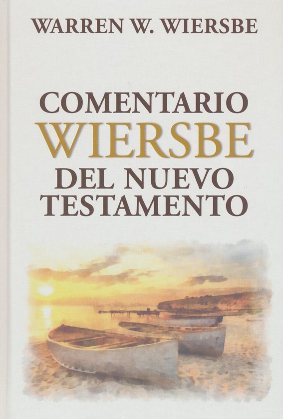 Comentario Wiersbe del Nuevo Testamento