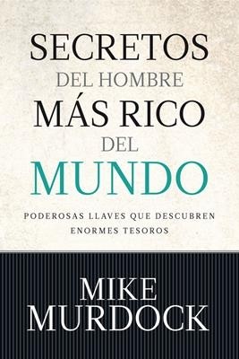 Secretos del hombre más rico del mundo