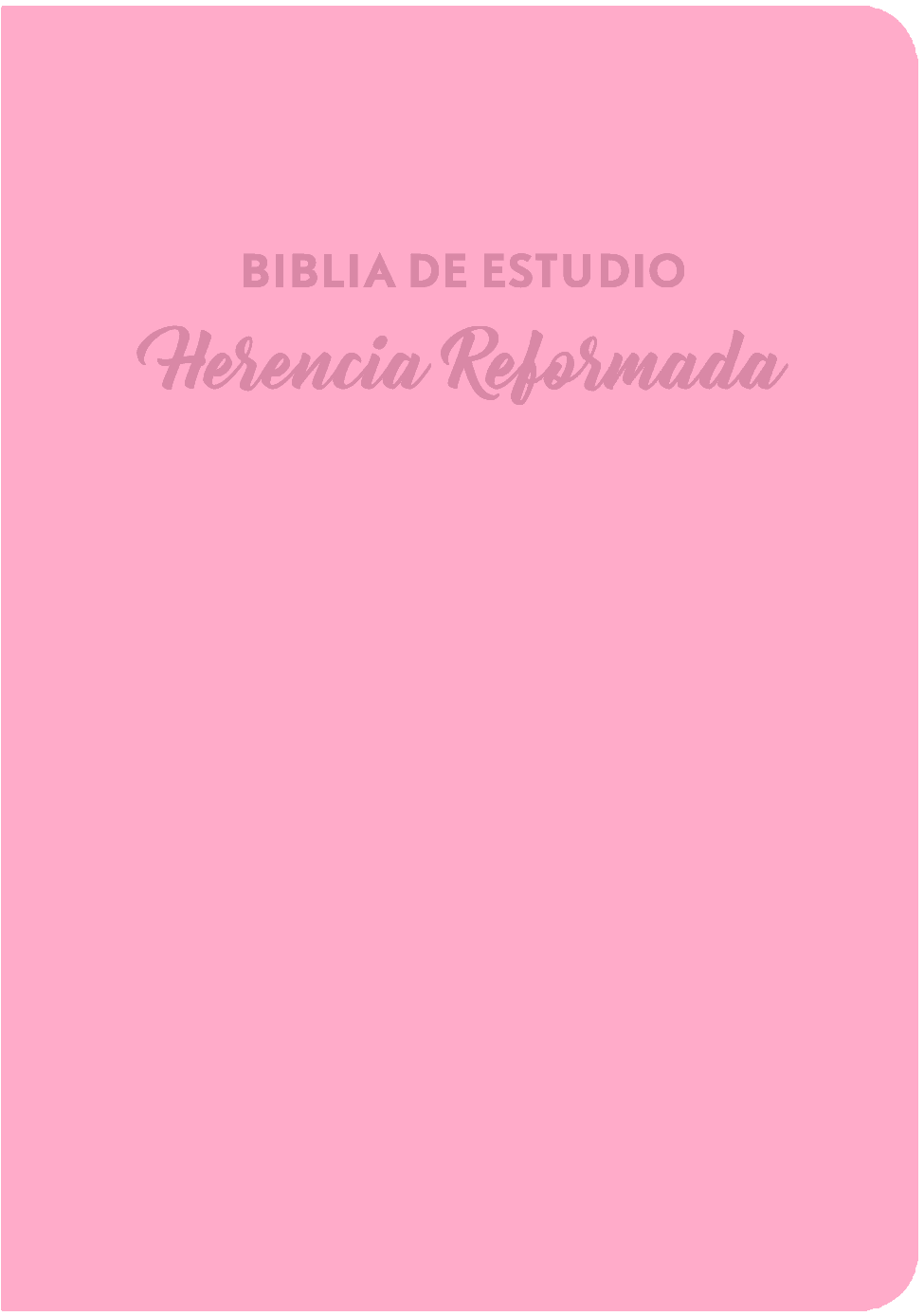 Biblia herencia reformada. Imitación piel. Rosa - RVR60