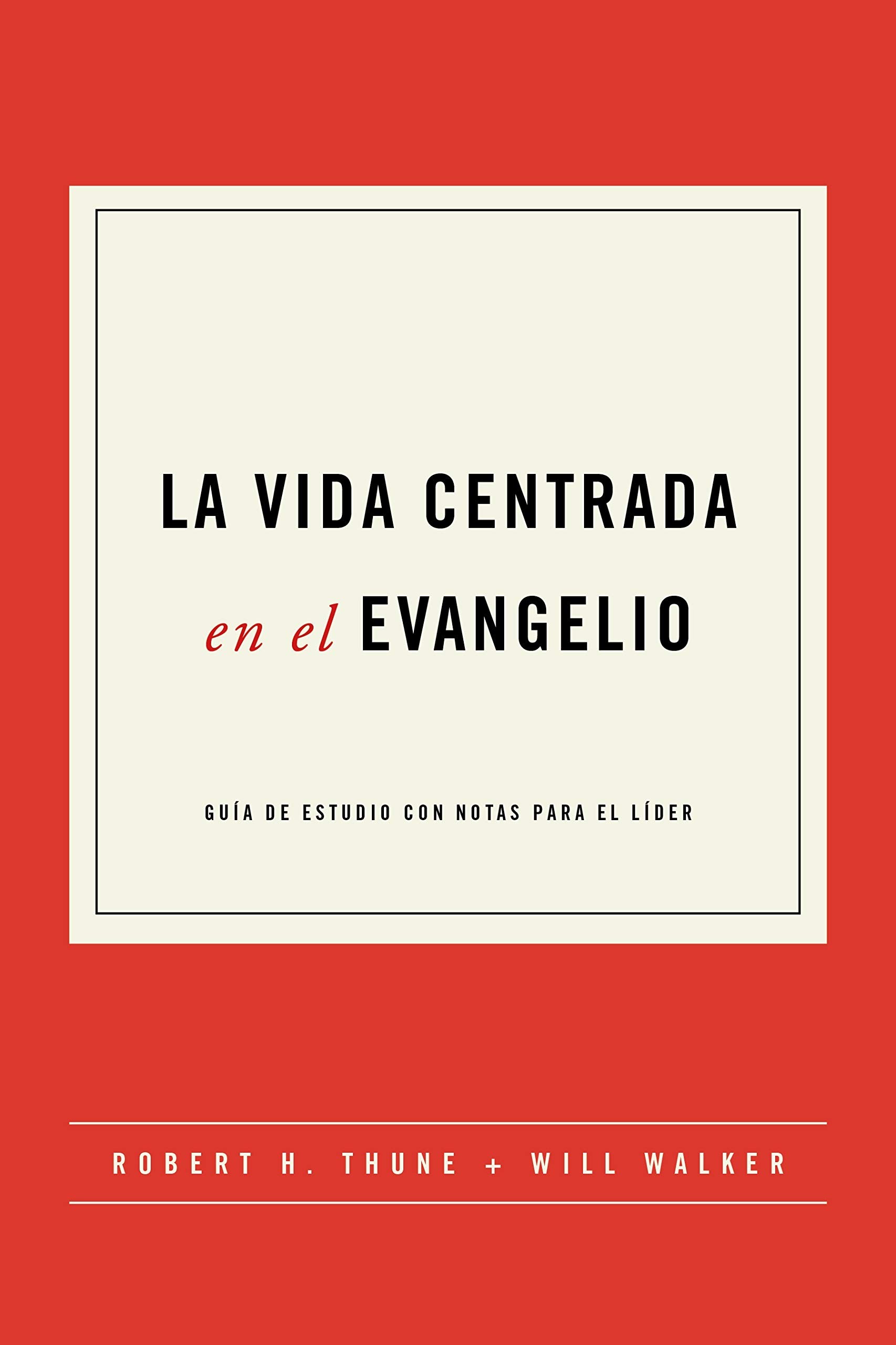 Vida centrada en el Evangelio, La