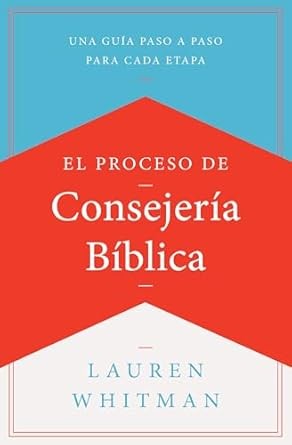 Proceso de consejeria bíblica, El