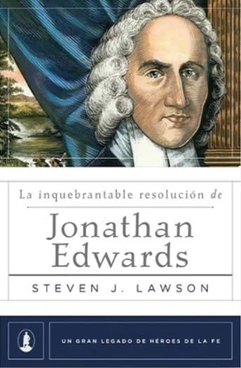 Inquebrantable resolución de Jonathan Edwards, La