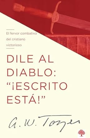 Dile al diablo: ¡Escrito está!