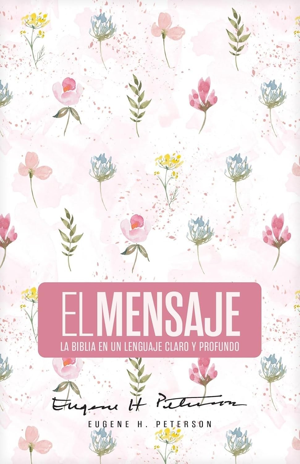 Biblia El Mensaje. Tapa dura. Rosa floral - Mensaje