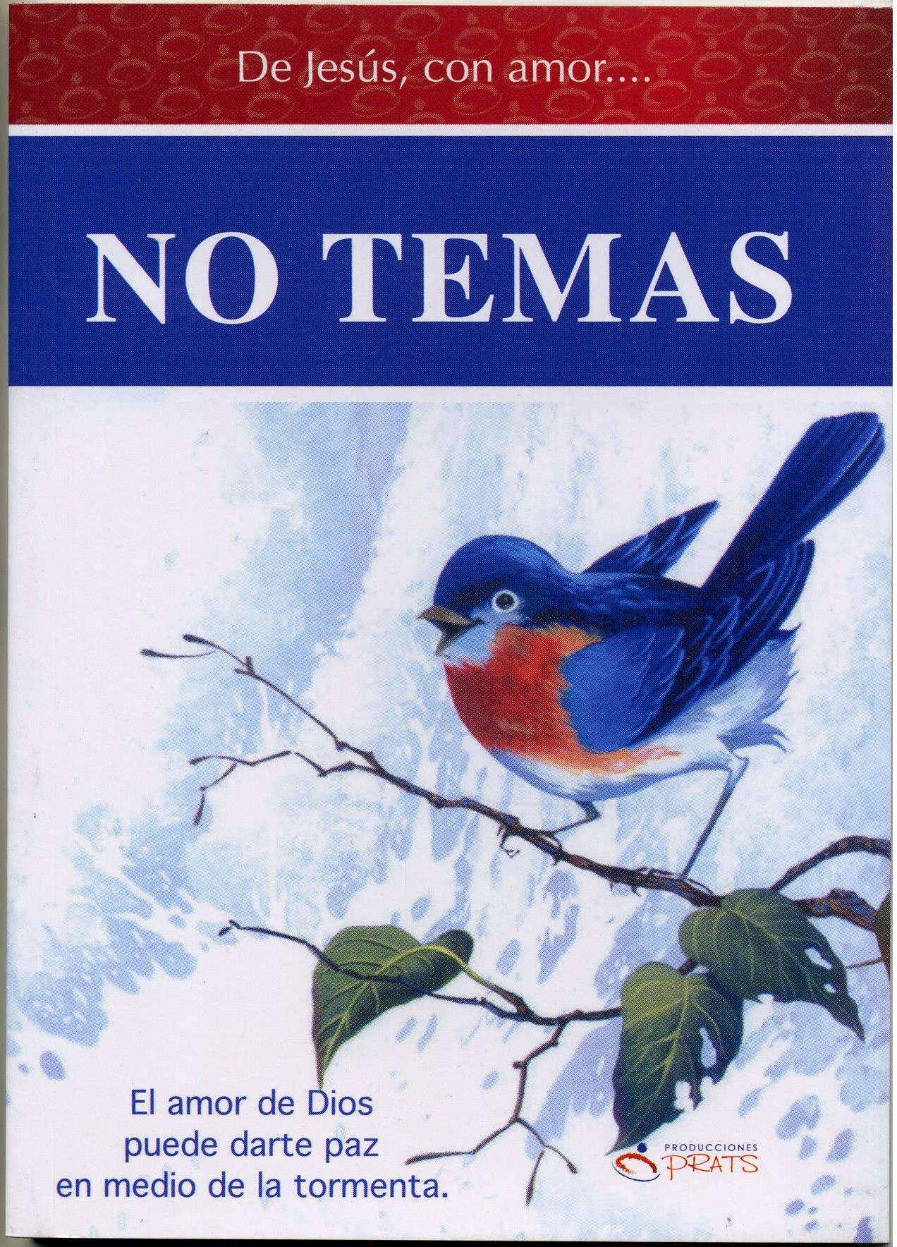 De Jesús con amor: No temas