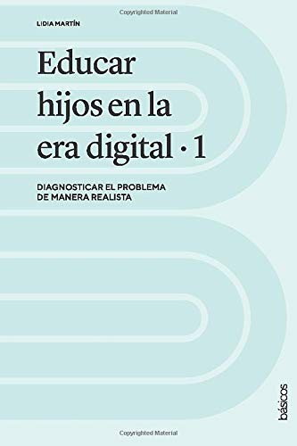 Educar hijos en la era digital 1