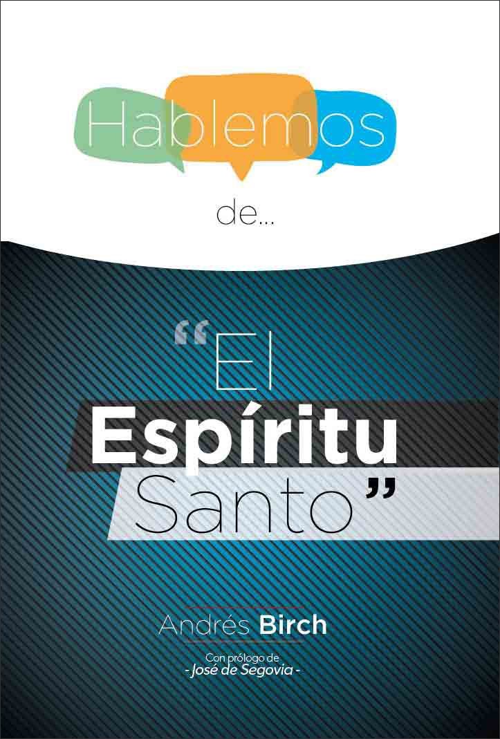 Hablemos del Espíritu Santo, El