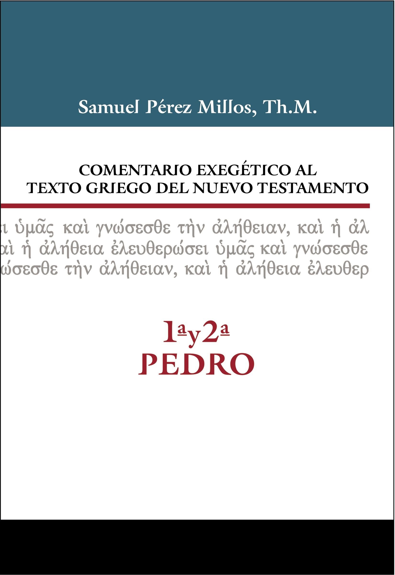 Comentario Exegét. al Texto Griego del N.T. 1ª y 2ª Pedro