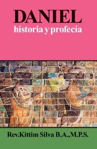 Daniel: Historia y profecía