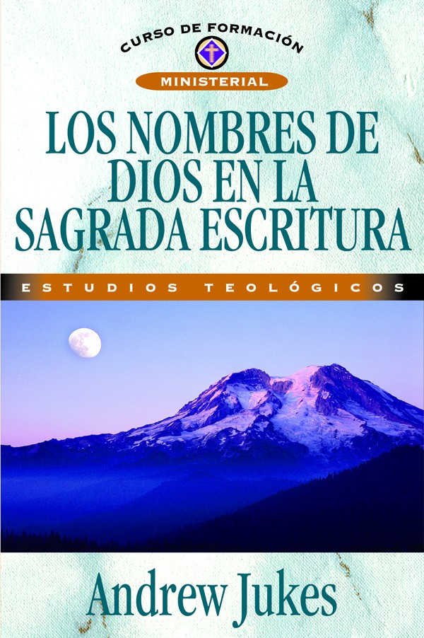 Nombres de Dios en la Sagrada Escritura, Los