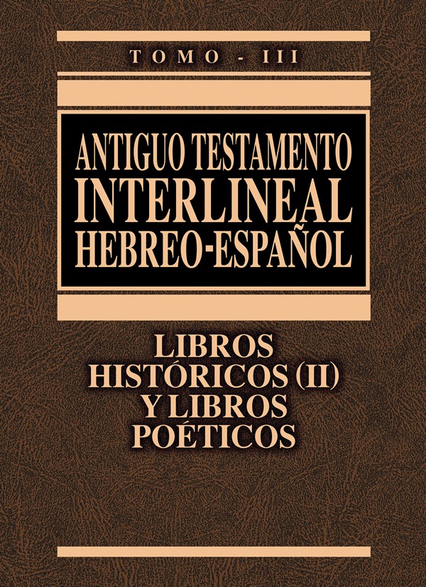 Antiguo Testamento interlineal hebreo-español. Vol. 3