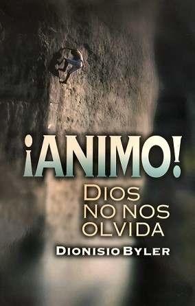 ¡Ánimo! Dios no nos olvida