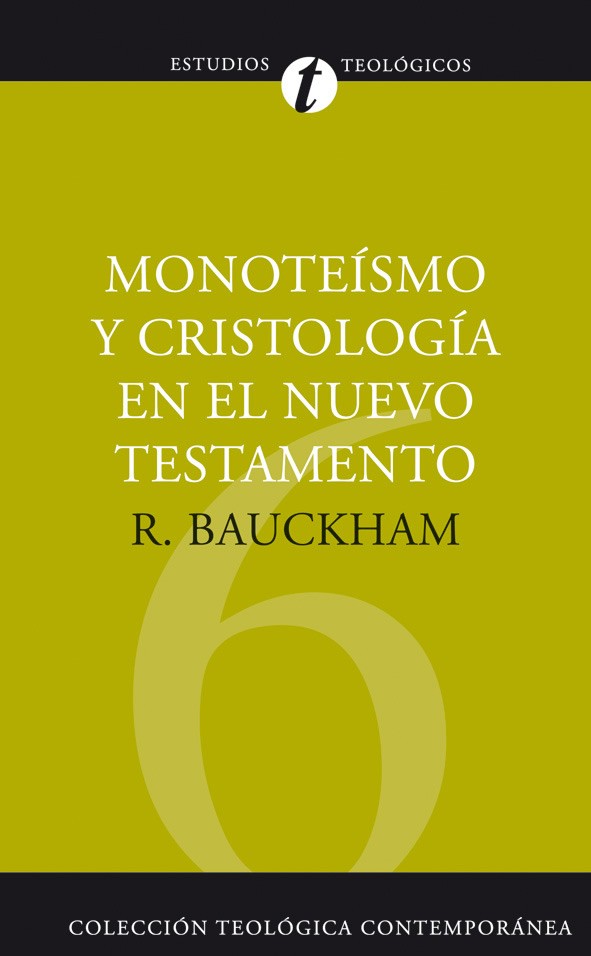Monoteísmo y Cristología en el Nuevo Testamento